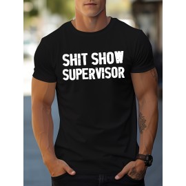 Funny 'Show Supervisor' Print T Shirt, Tees For Men, Casual Short Sleeve T-shirt For Summer Spring Fall, Tops As Gifts