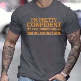 Powerful Slogan Print, Men's Graphic Design Crew Neck T-shirt, Casual Comfy Tees T-shirts For Summer, Men's Clothing Tops